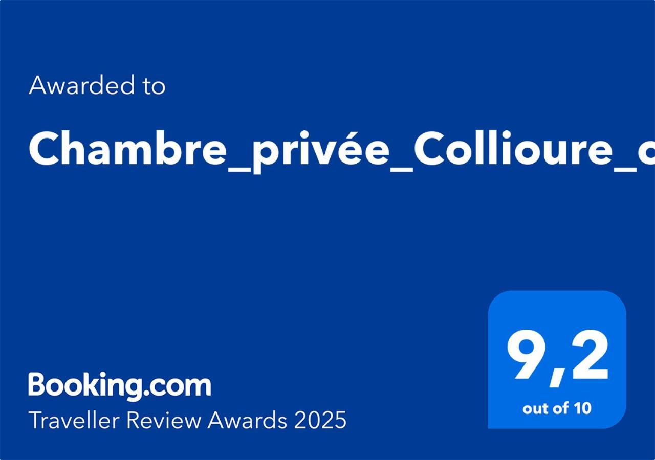 Chambre_Privee_Collioure_Centre ภายนอก รูปภาพ